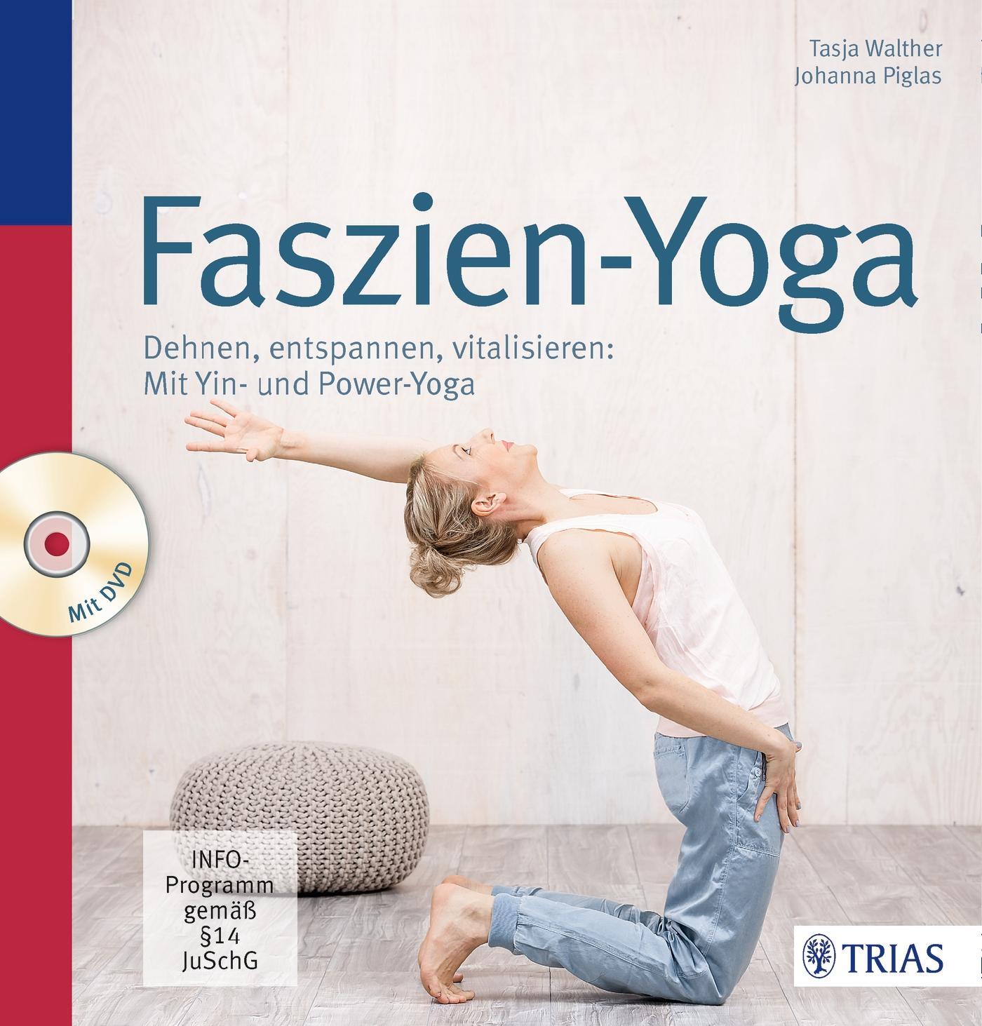 Cover: 9783432100715 | Faszien-Yoga | Tasja Walther (u. a.) | Taschenbuch | 136 S. | Deutsch