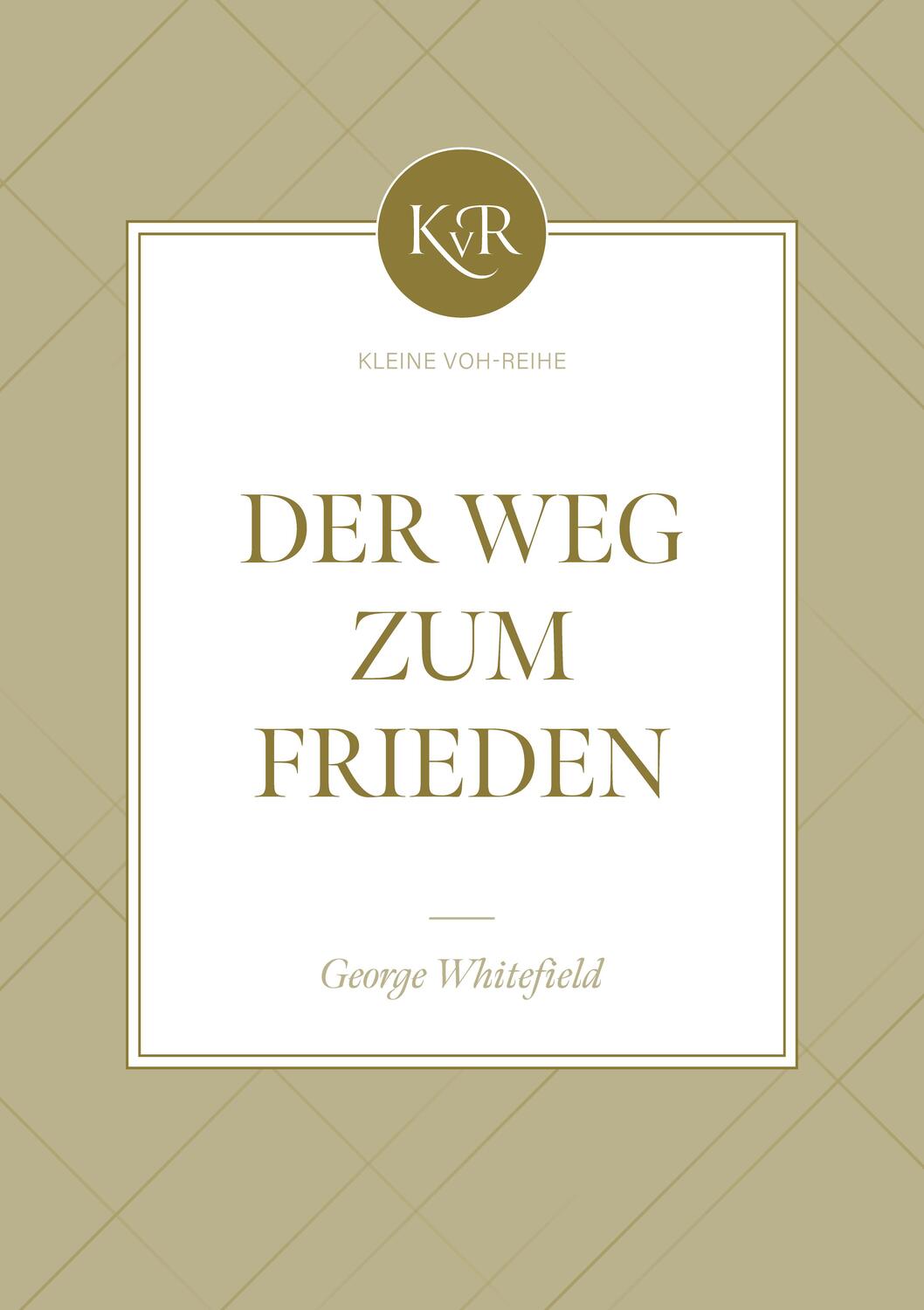 Cover: 9783947978380 | Der Weg zum Frieden | Kleine VOH-Reihe | Goerge Whitefield | Buch