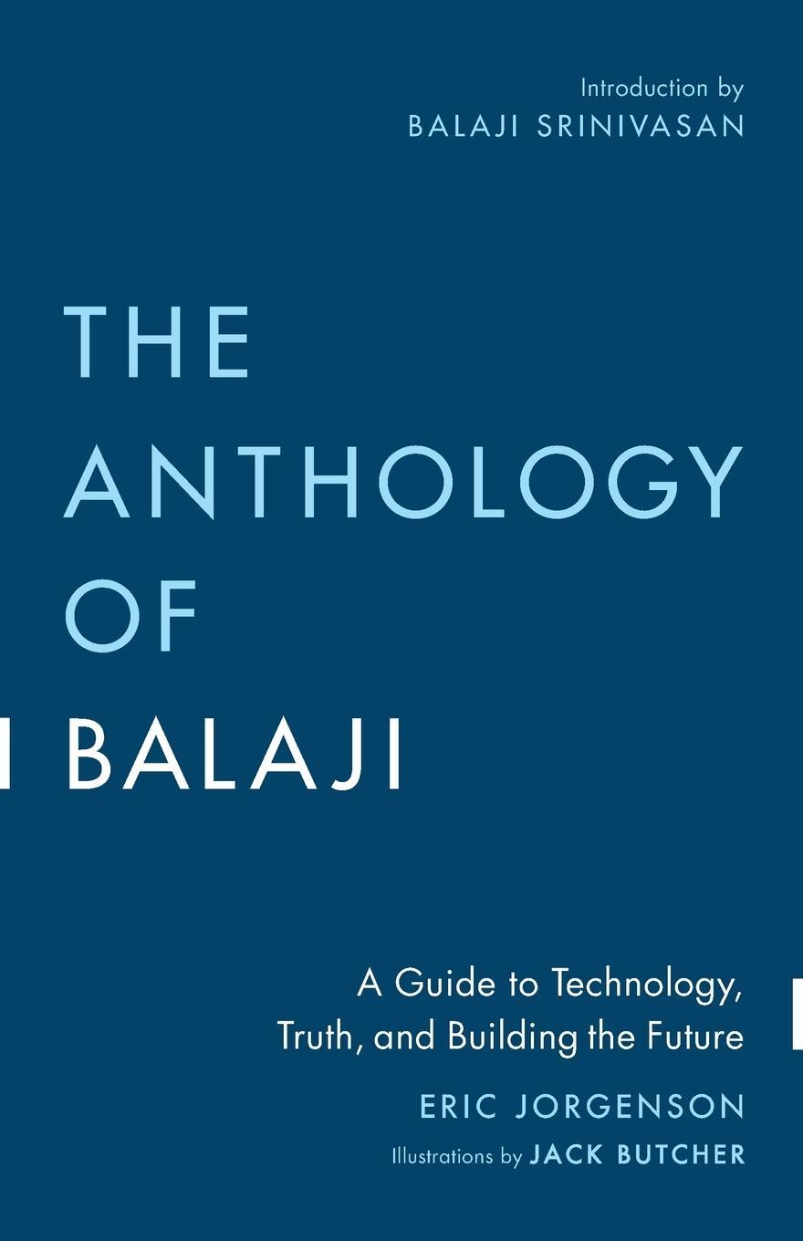 Cover: 9781544542911 | The Anthology of Balaji | Eric Jorgenson | Taschenbuch | Paperback