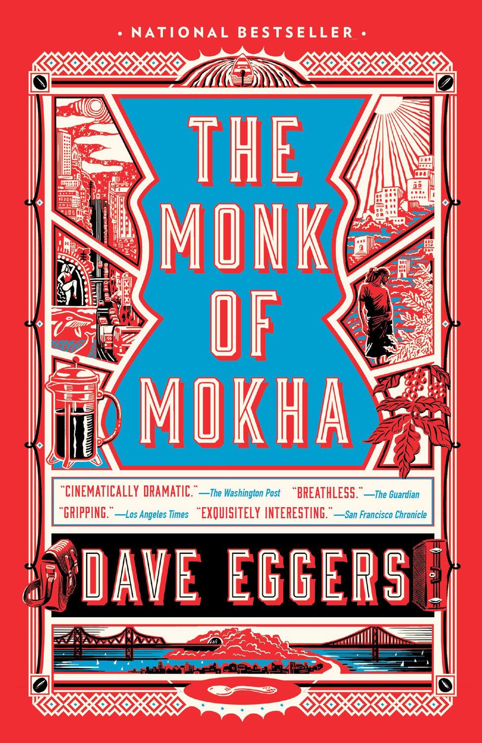 Cover: 9781101971444 | The Monk of Mokha | A Novel | Dave Eggers | Taschenbuch | 330 S.