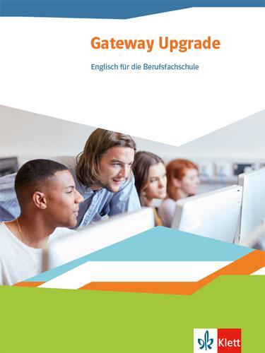Cover: 9783128083254 | Gateway Upgrade. Schülerbuch. Englisch für die Berufsfachschule | Buch