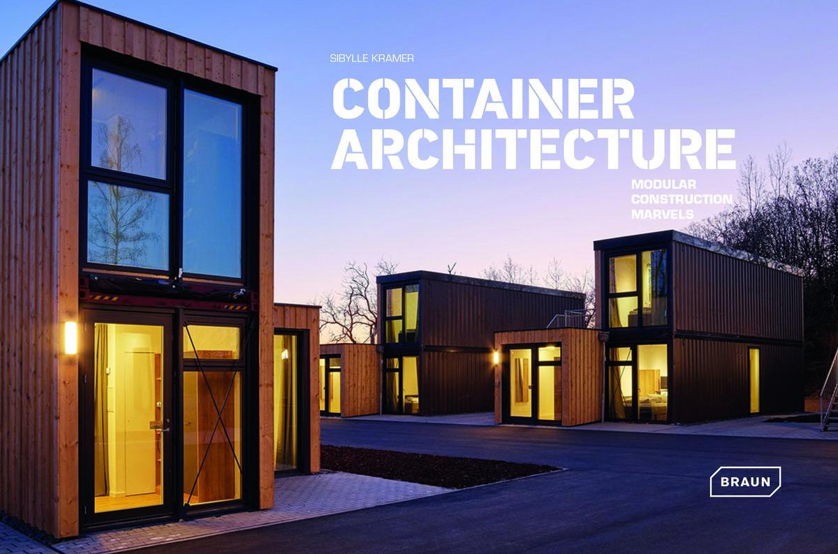 Cover: 9783037682876 | Container Architecture | Modular Construction Marvels | Sibylle Kramer