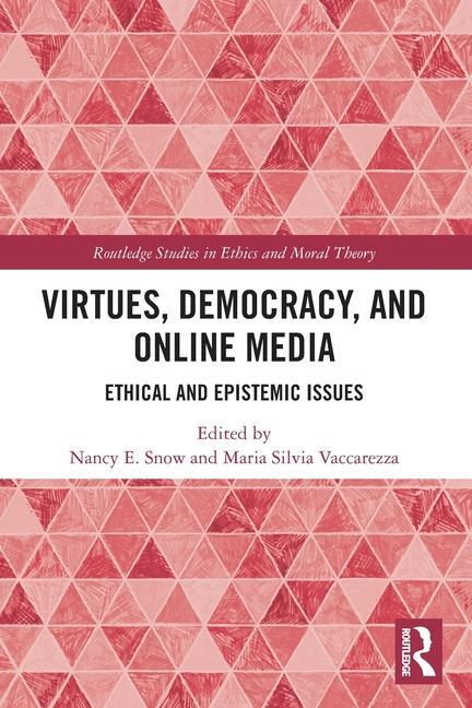 Cover: 9780367537302 | Virtues, Democracy, and Online Media | Ethical and Epistemic Issues