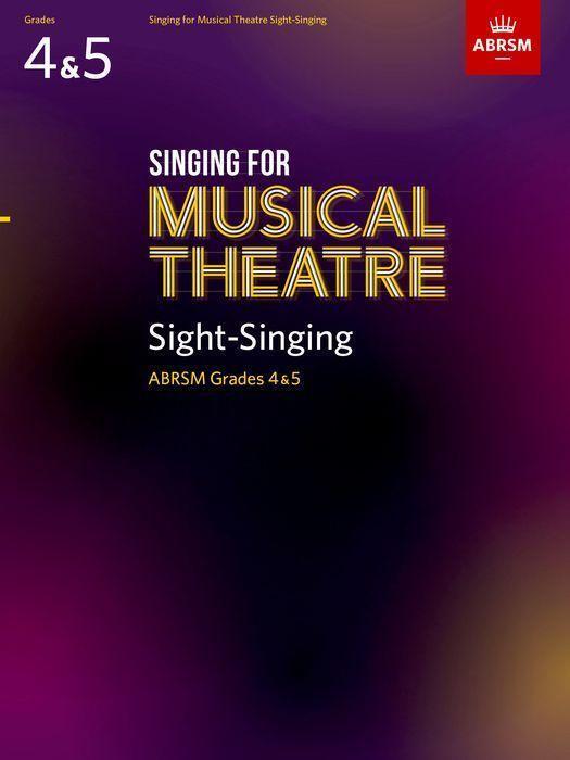 Cover: 9781786012760 | Singing for Musical Theatre Sight-Singing Grades 4 &amp; 5 | ABRSM 2020