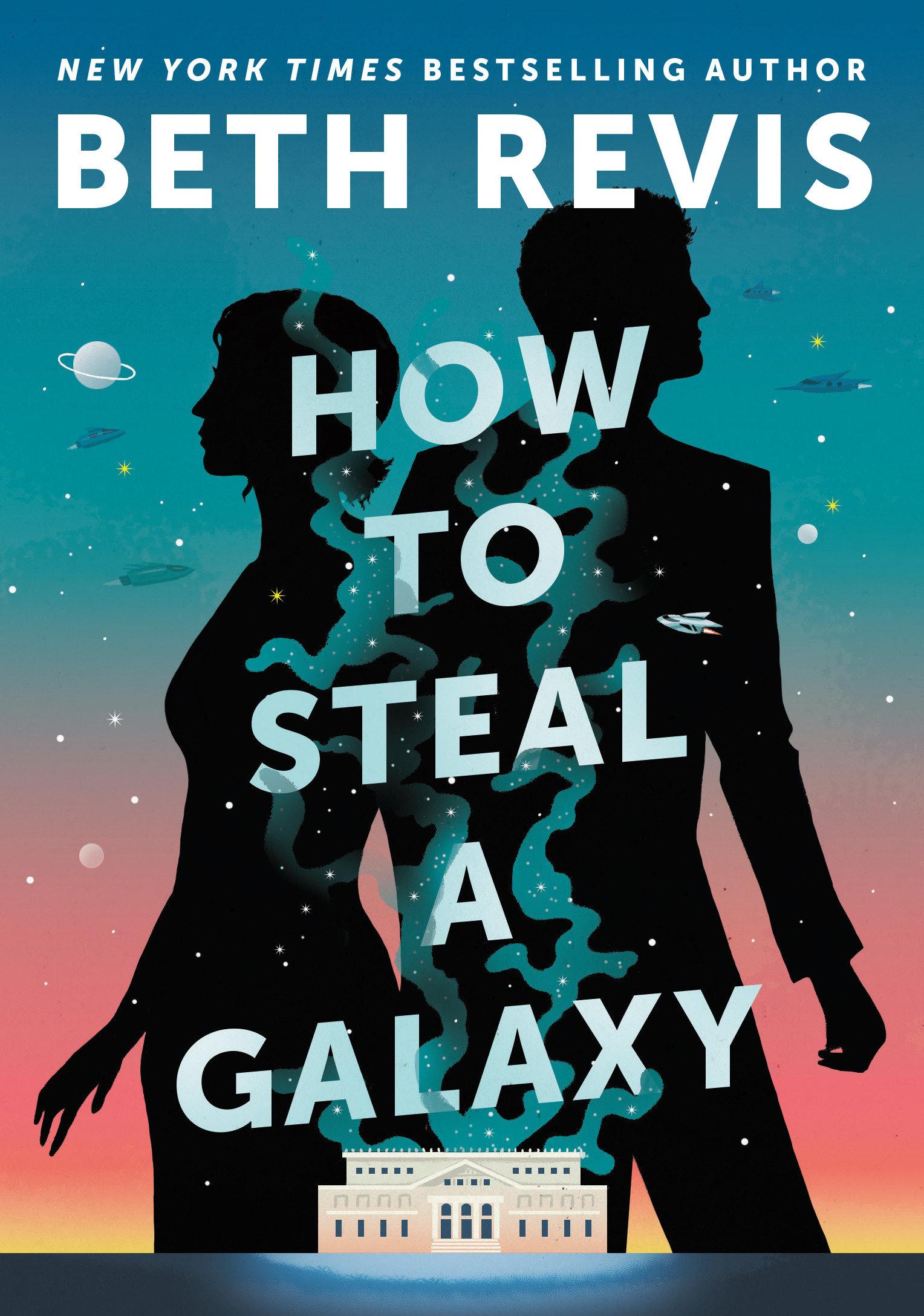 Cover: 9780756419486 | How to Steal a Galaxy | Beth Revis | Buch | Einband - fest (Hardcover)