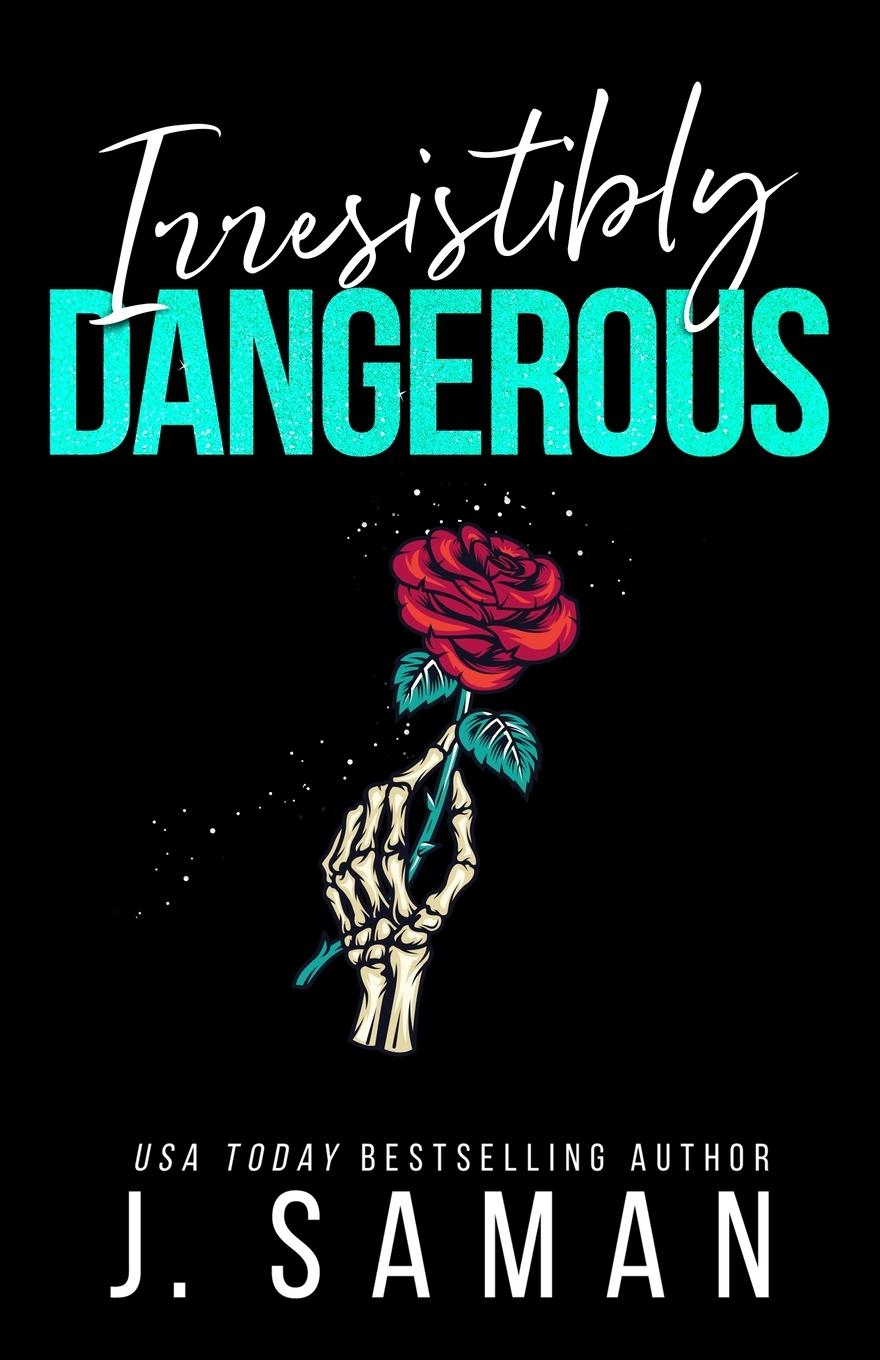 Cover: 9798218344177 | Irresistibly Dangerous | Special Edition Cover | J. Saman (u. a.)