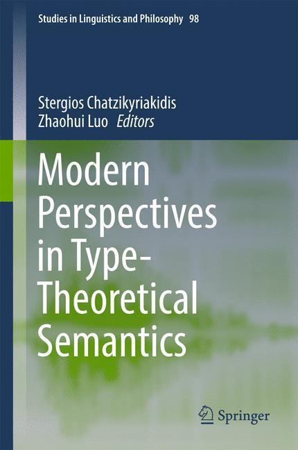 Cover: 9783319504209 | Modern Perspectives in Type-Theoretical Semantics | Luo (u. a.) | Buch
