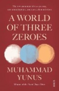 Cover: 9781911617273 | A World of Three Zeroes | Muhammad Yunus | Taschenbuch | Englisch
