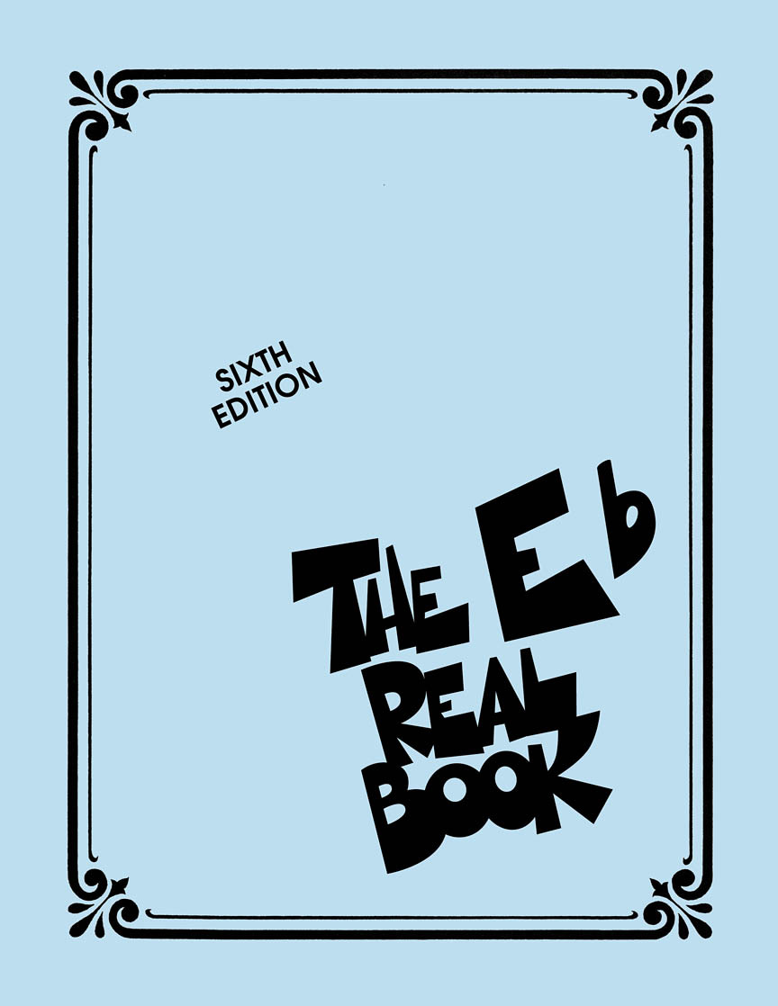 Cover: 73999908688 | The Real Book - Volume I - Sixth Edition | Eb Instruments | Fake Book