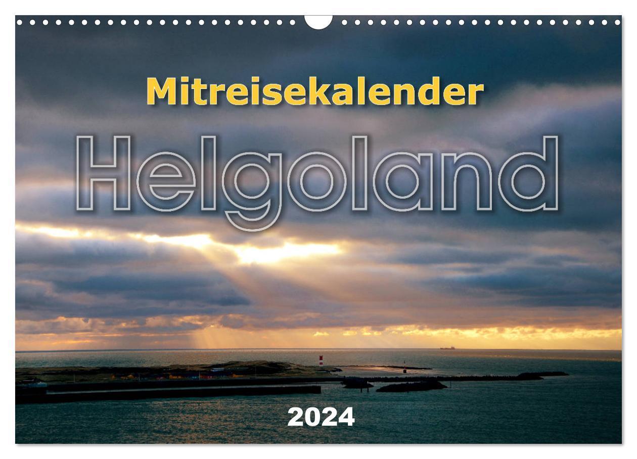 Cover: 9783383178511 | Mitreisekalender 2024 Helgoland (Wandkalender 2024 DIN A3 quer),...