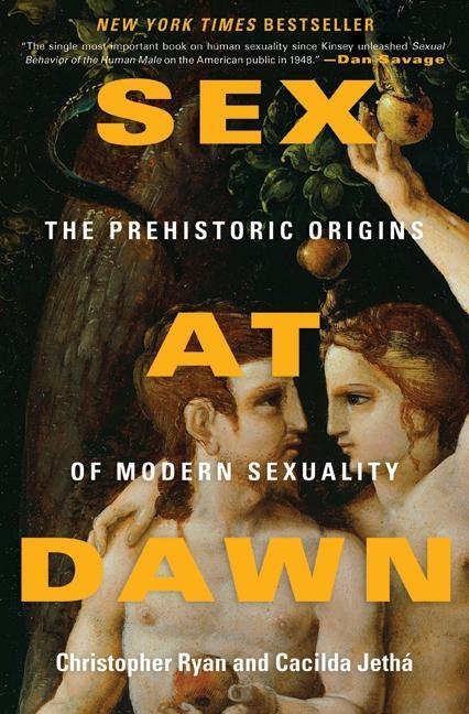 Cover: 9780061707803 | Sex at Dawn | The Prehistoric Origins of Modern Sexuality | Buch