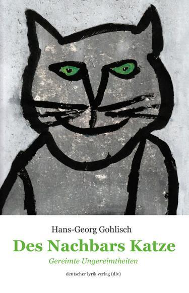 Cover: 9783842249103 | Des Nachbars Katze | Gereimte Ungereimtheiten | Hans Georg Gohlisch