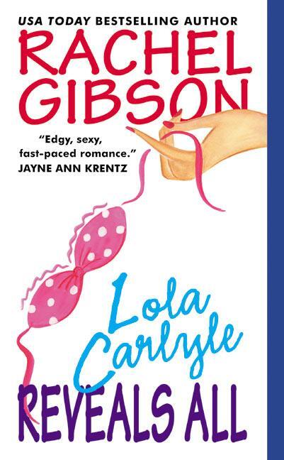 Cover: 9780380814398 | Lola Carlyle Reveals All | Rachel Gibson | Taschenbuch | Englisch