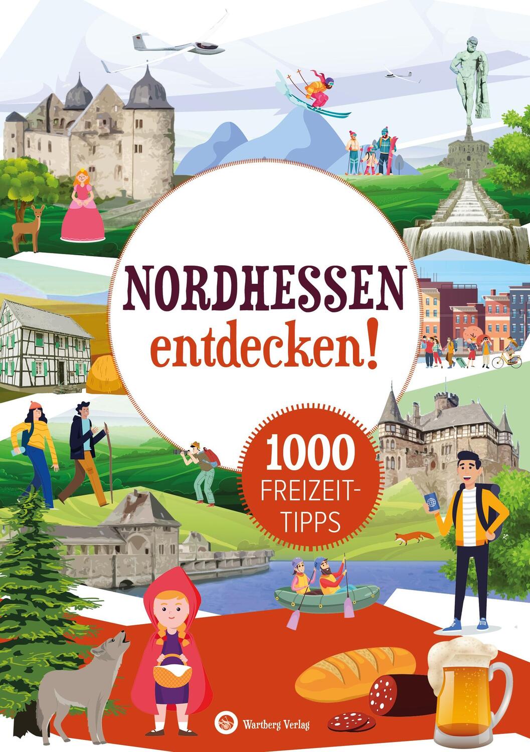 Cover: 9783831335770 | Nordhessen entdecken! 1000 Freizeittipps | Natur, Kultur, Sport, Spaß