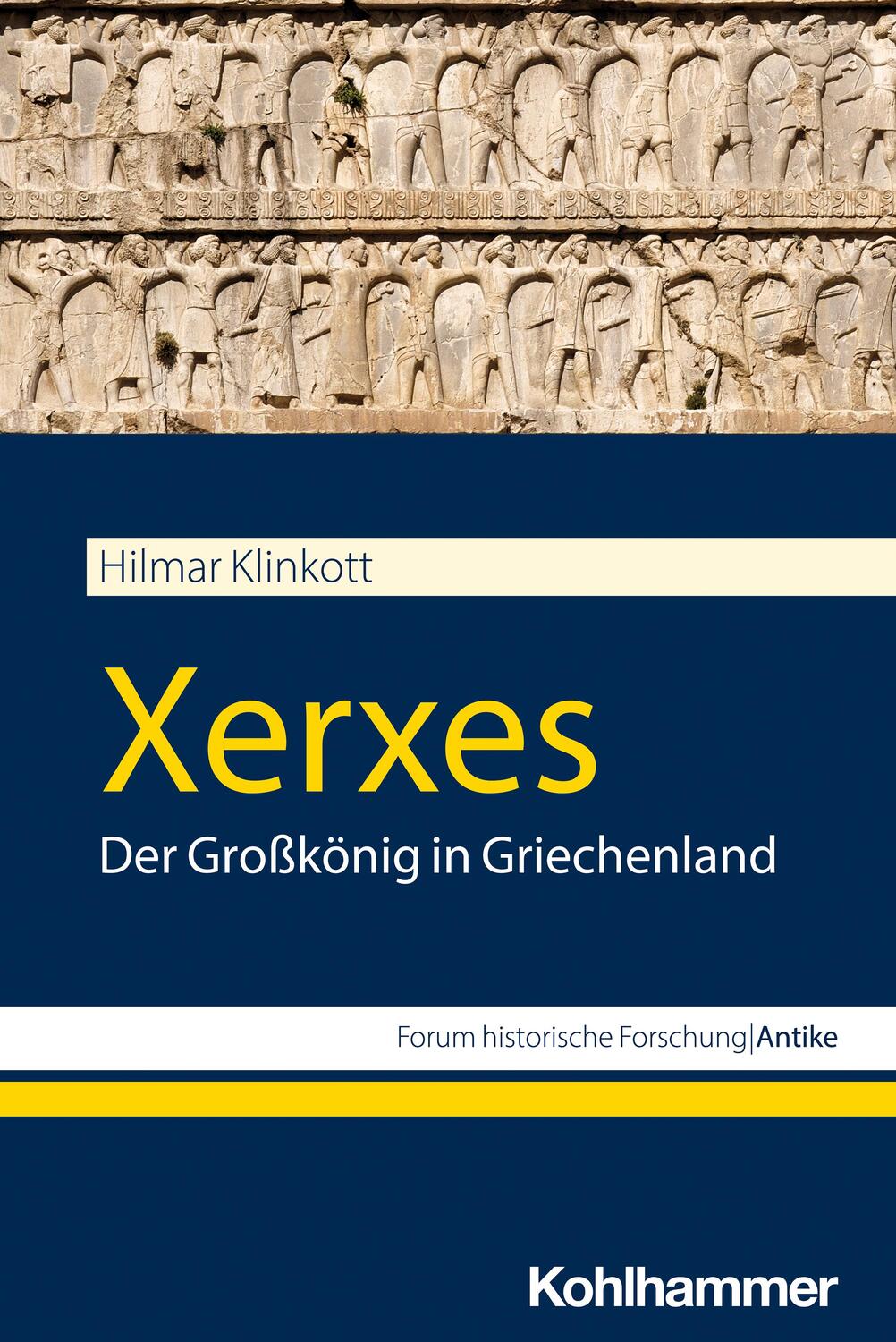 Cover: 9783170401143 | Xerxes | Der Großkönig in Griechenland | Hilmar Klinkott | Taschenbuch