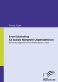 Cover: 9783836661409 | Event Marketing für soziale Nonprofit Organisationen | Georg Engel