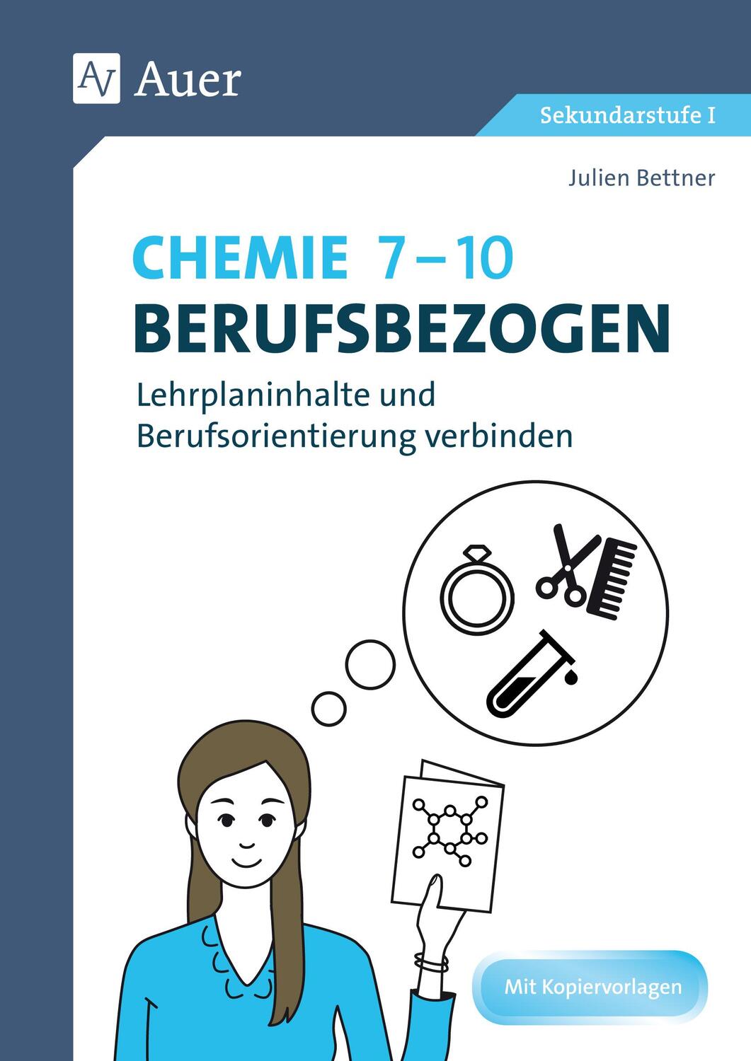 Cover: 9783403080404 | Chemie 7-10 berufsbezogen | Julien Bettner | Broschüre | Deutsch