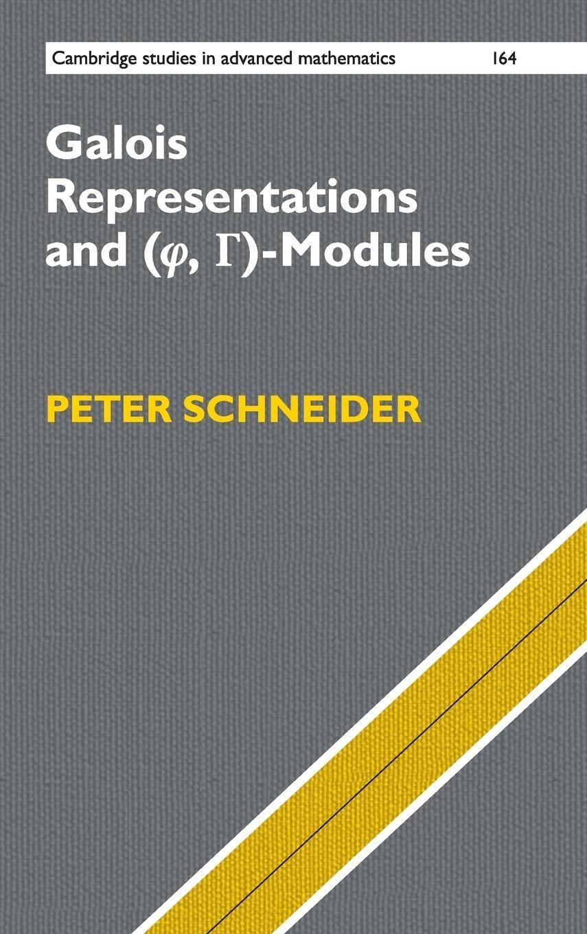 Cover: 9781107188587 | Galois Representations and (Phi, Gamma)-Modules | Peter Schneider