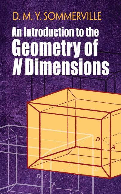 Cover: 9780486842486 | Introduction to the Geometry of N Dimensions | D. Sommerville (u. a.)