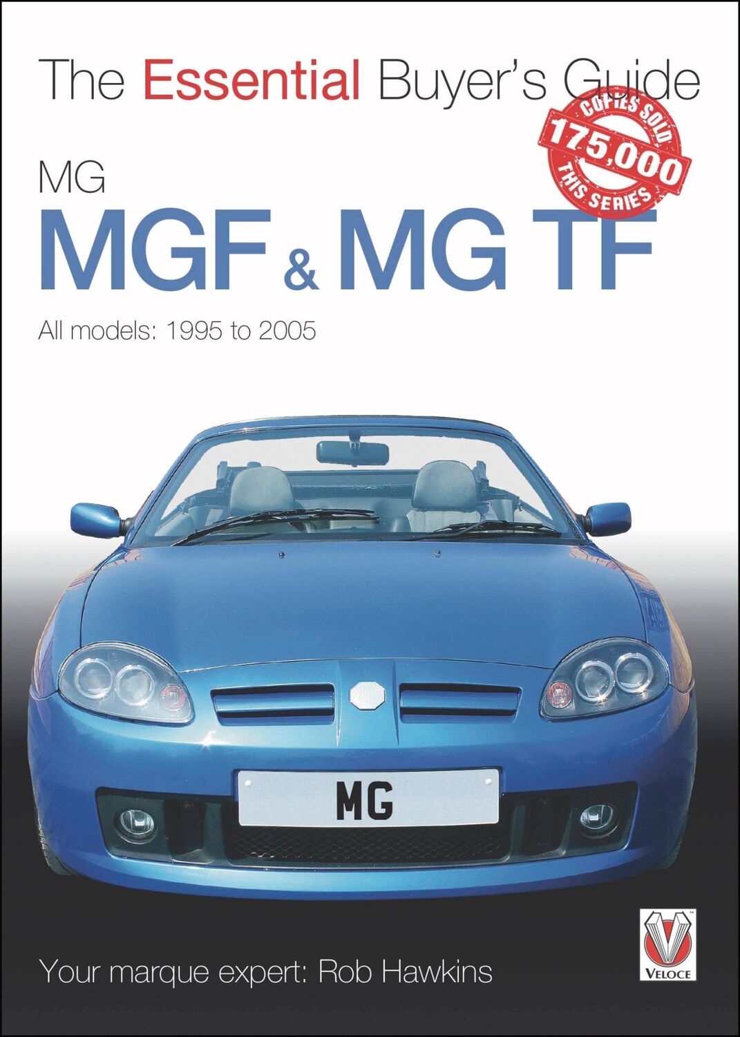 Cover: 9781787112988 | Mgf &amp; MG TF 1995-2005 | The Essential Buyer's Guide | Rob Hawkins