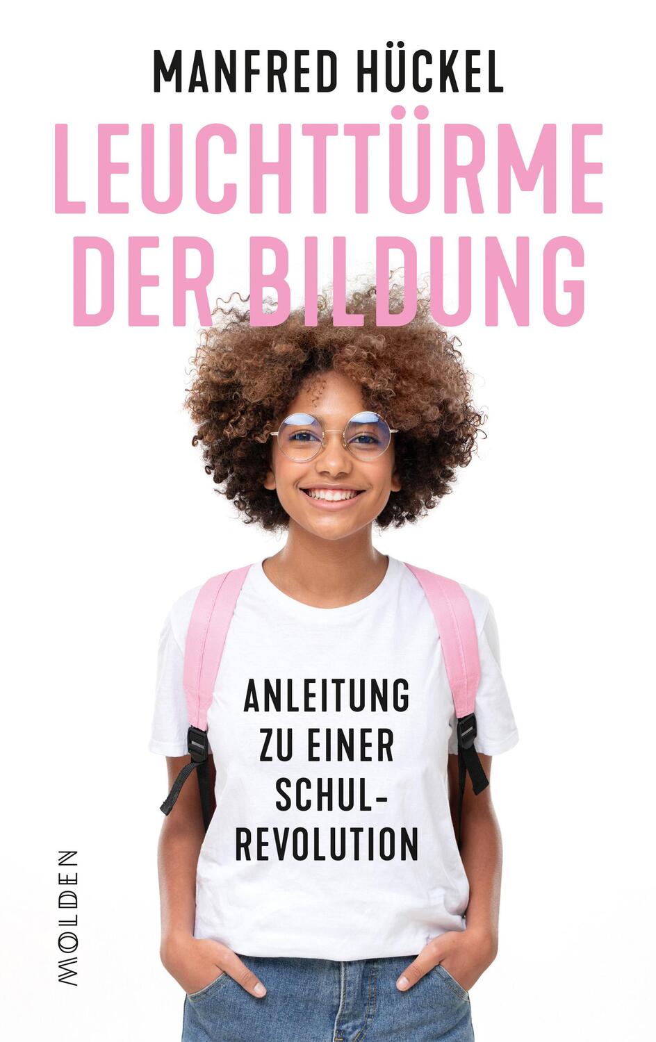 Cover: 9783222151064 | Leuchttürme der Bildung | Anleitung zu einer Schulrevolution | Hückel