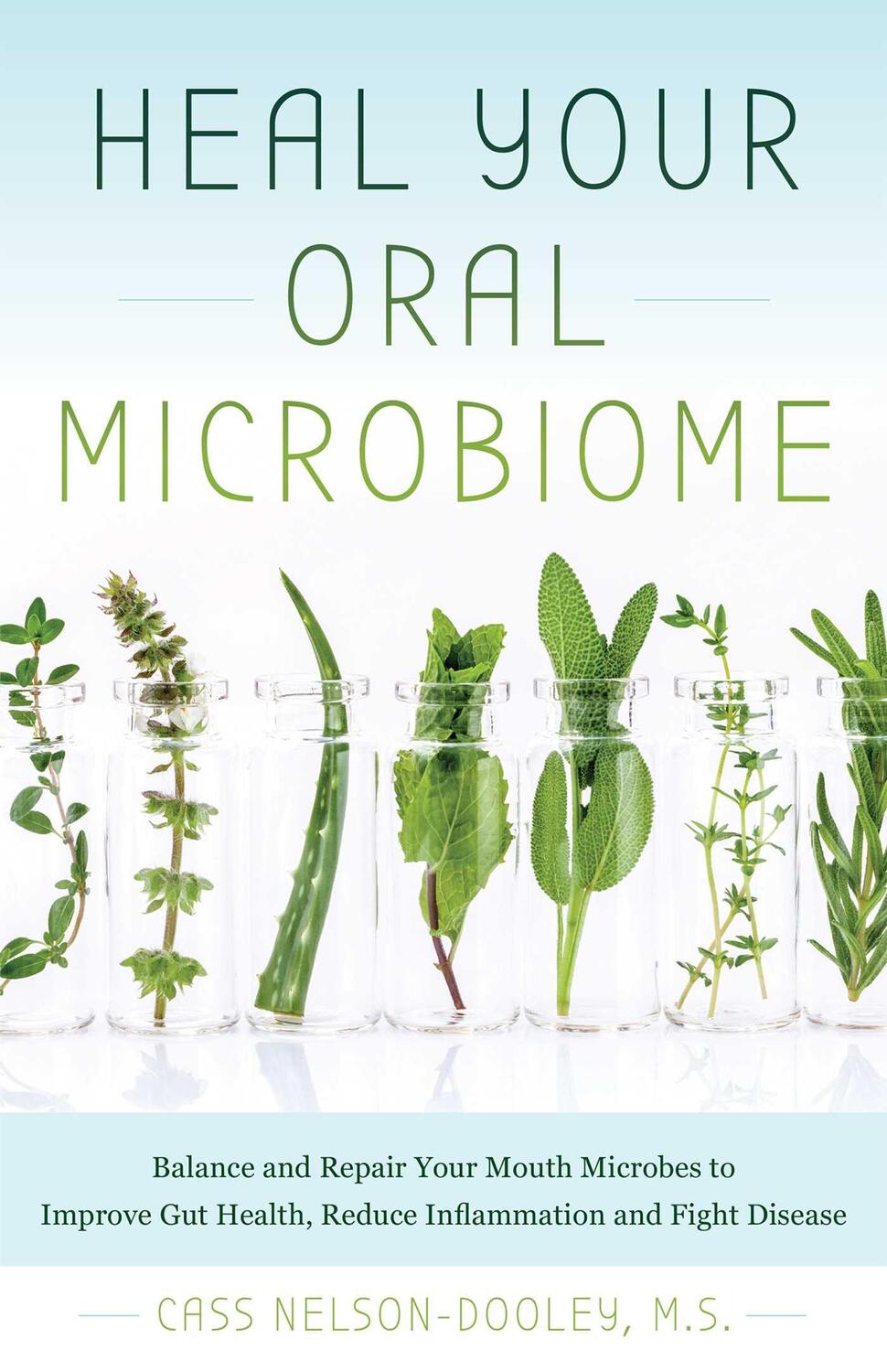 Cover: 9781612439006 | Heal Your Oral Microbiome | Cass Nelson-Dooley | Taschenbuch | 2019