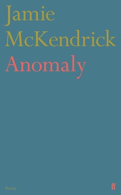 Cover: 9780571341757 | Anomaly | Jamie Mckendrick | Taschenbuch | Kartoniert / Broschiert