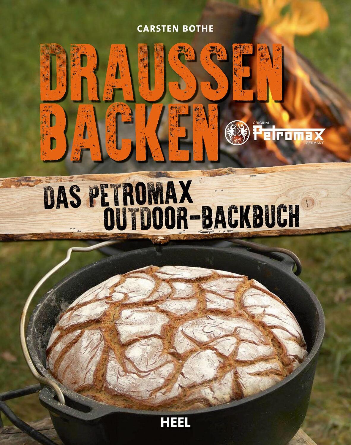 Cover: 9783958436268 | Draußen Backen | Das Petromax Outdoor-Backbuch | Carsten Bothe | Buch