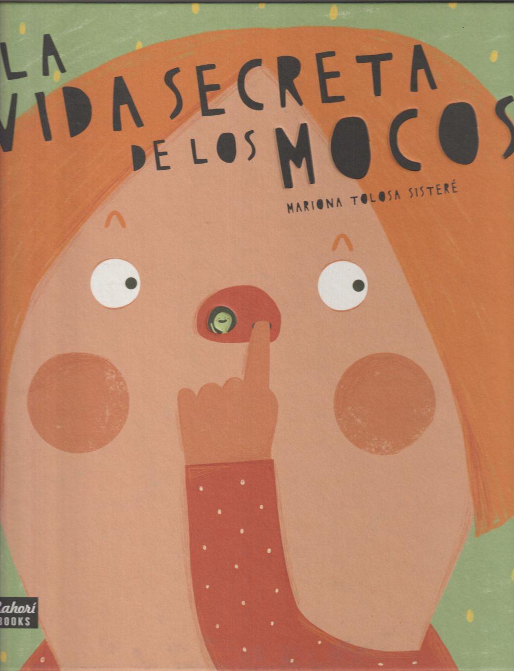 Cover: 9788417374211 | La vida secreta de los mocos | Taschenbuch | Spanisch | Zahori Books