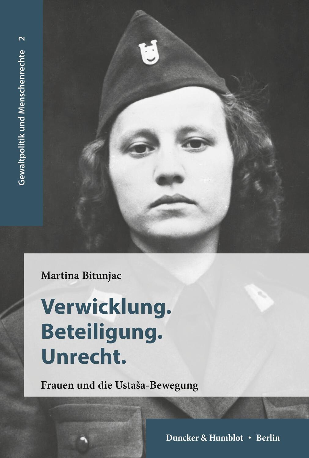 Cover: 9783428153381 | Verwicklung. Beteiligung. Unrecht. | Frauen und die Usta¿a-Bewegung.