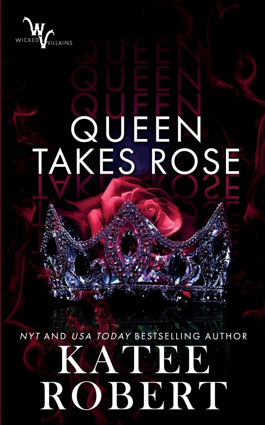 Cover: 9781951329075 | Queen Takes Rose | Katee Robert | Taschenbuch | Wicked Villains | 2020