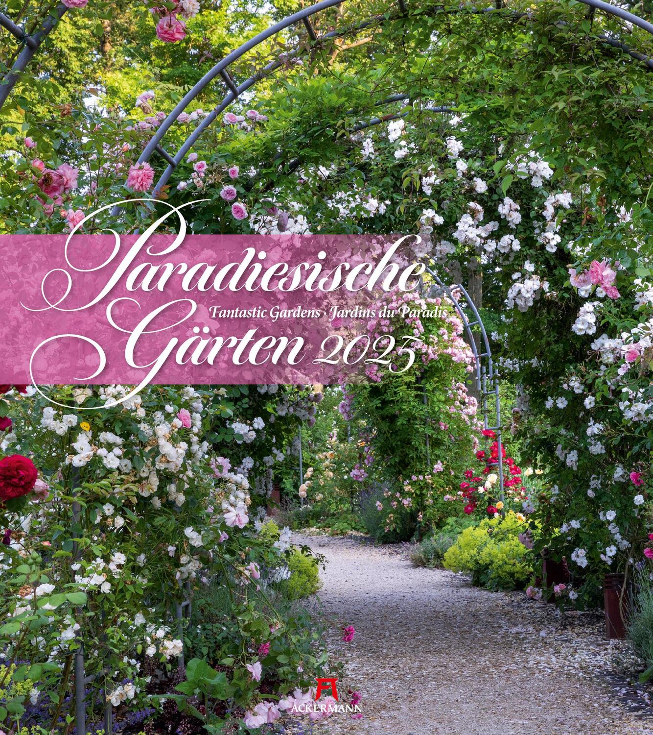 Cover: 9783838425283 | Paradiesische Gärten Kalender 2025 | Ackermann Kunstverlag | Kalender