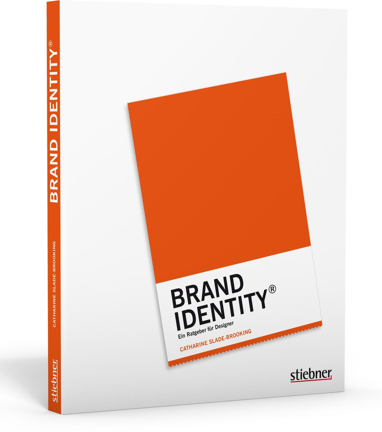 Cover: 9783830714460 | Brand Identity | Ein Ratgeber für Designer | Catharine Slade-Brooking