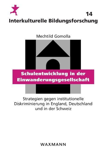 Cover: 9783830915201 | Schulentwicklung in der Einwanderungsgesellschaft | Mechtild Gomolla