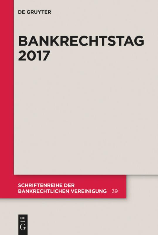 Cover: 9783110575620 | Bankrechtstag 2017 | Peter O. Mülbert | Taschenbuch | VII | Deutsch