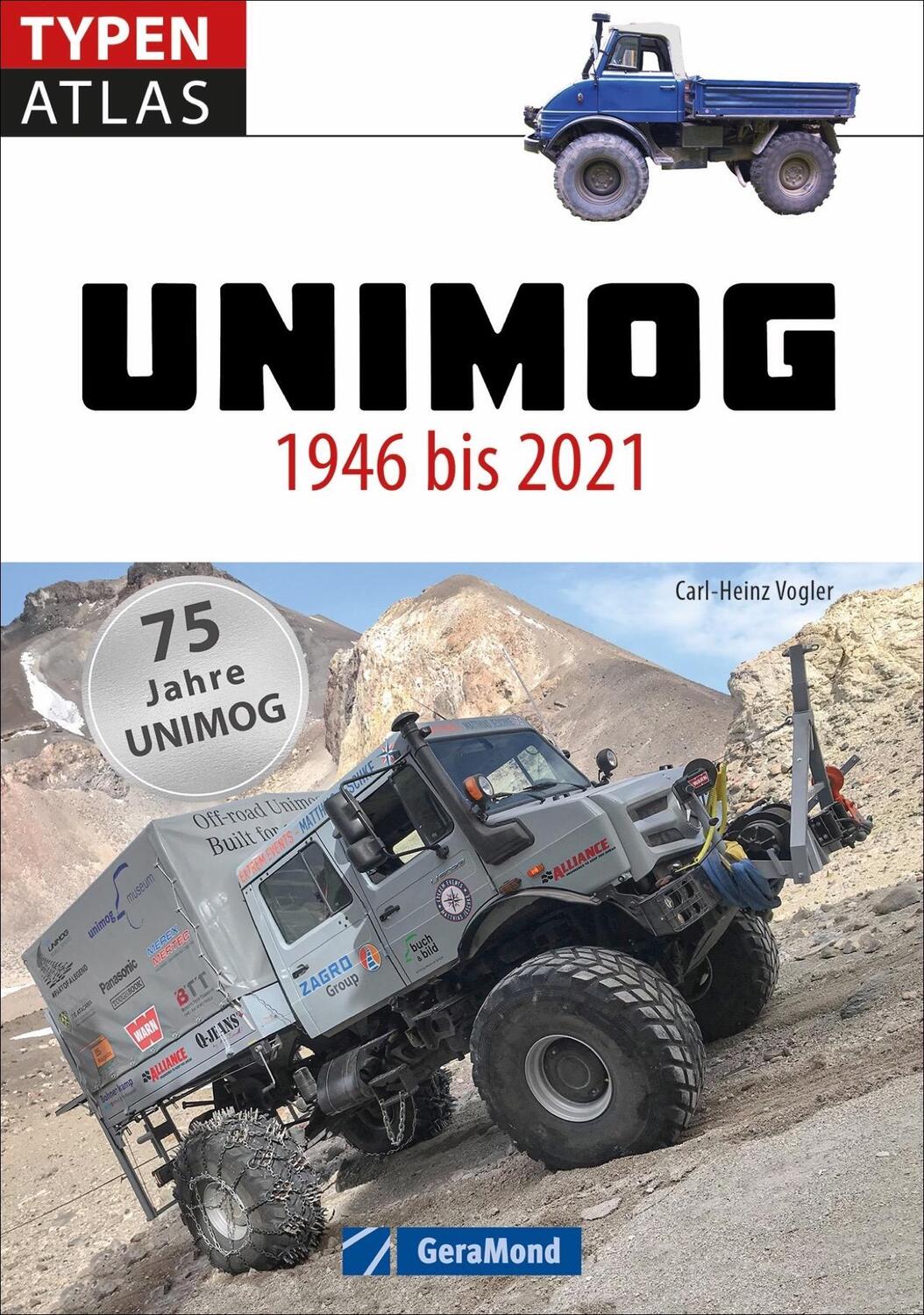 Cover: 9783964532473 | Typenatlas Unimog | 1946 bis 2021 | Carl-Heinz Vogler | Taschenbuch