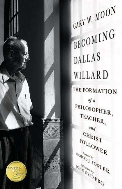 Cover: 9780830846108 | Becoming Dallas Willard - The Formation of a Philosopher, Teacher,...