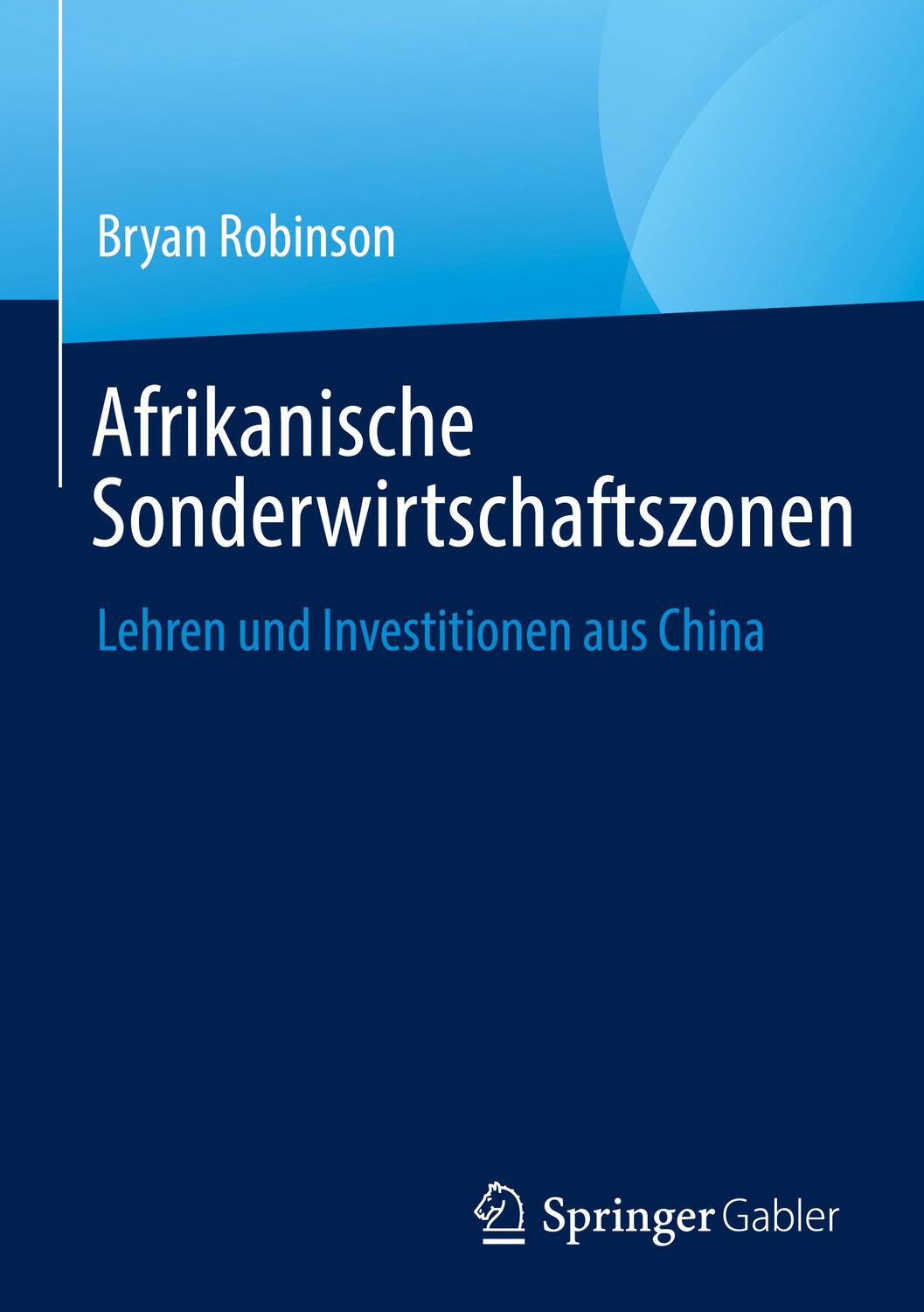 Cover: 9789811959776 | Afrikanische Sonderwirtschaftszonen | Bryan Robinson | Buch | xxxiii