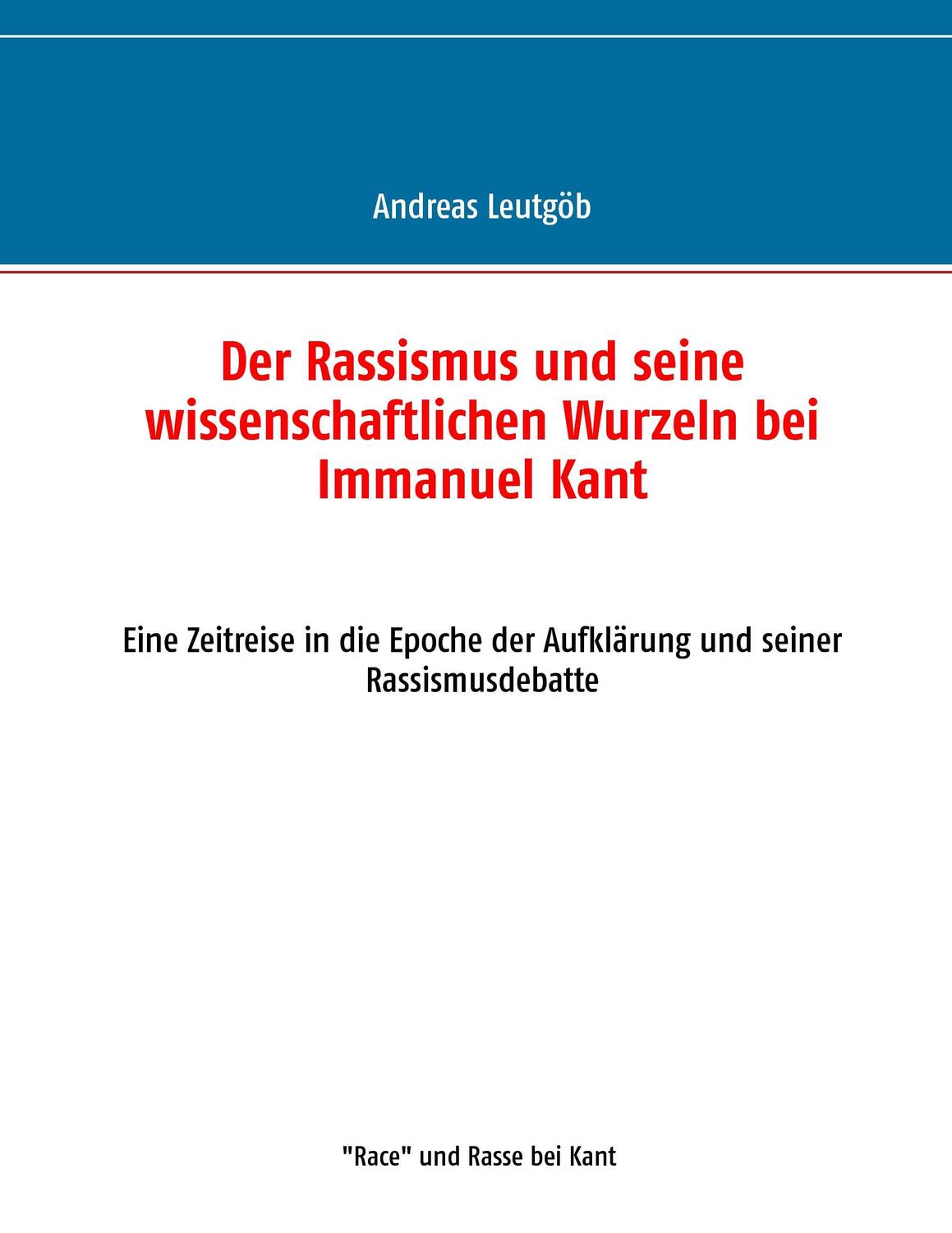 Cover: 9783739212791 | Der Rassismus und seine wissenschaftlichen Wurzeln bei Immanuel Kant