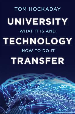 Cover: 9781421437057 | University Technology Transfer | What It Is and How to Do It | Buch
