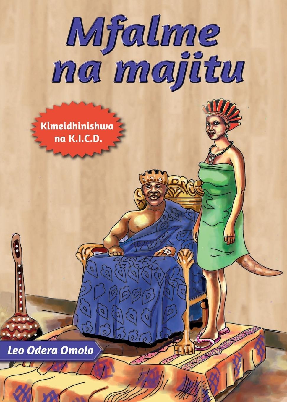 Cover: 9789966472441 | Mfalme na Majitu | Leo Odera Omolo | Taschenbuch | Swahili | 2022