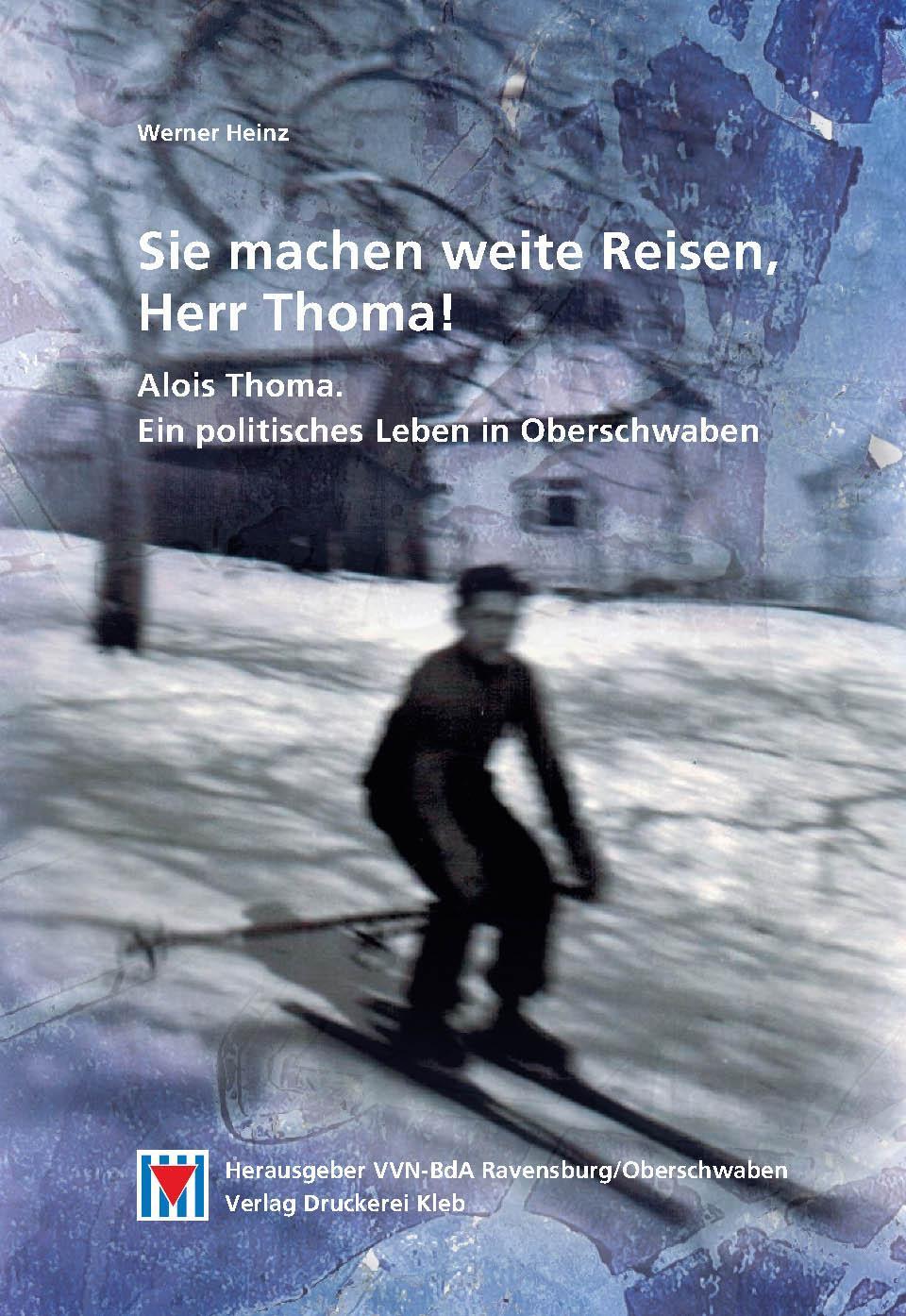 Cover: 9783981523171 | Sie machen weite Reisen, Herr Thoma! | Heinz Werner | Taschenbuch