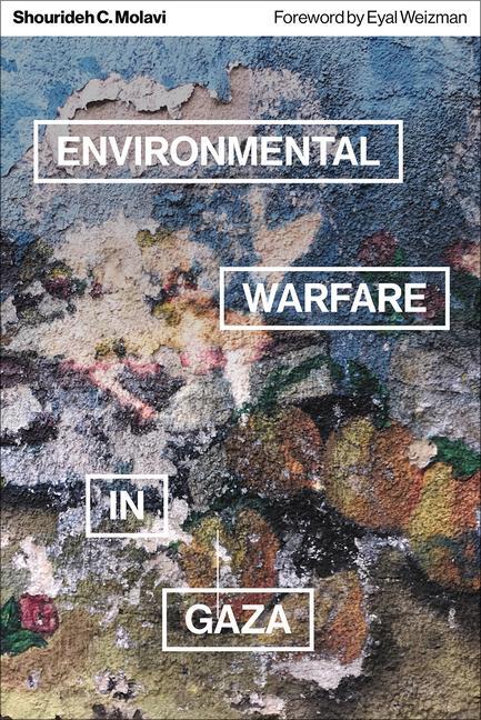 Cover: 9780745344577 | Environmental Warfare in Gaza | Shourideh C. Molavi | Taschenbuch