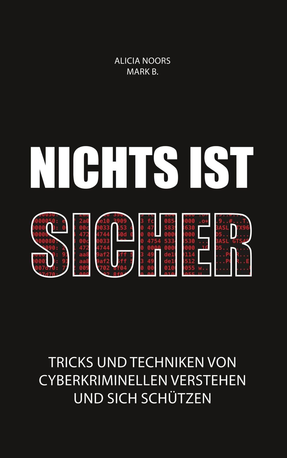 Cover: 9783738617504 | Nichts ist sicher | Alicia Noors (u. a.) | Taschenbuch | Paperback