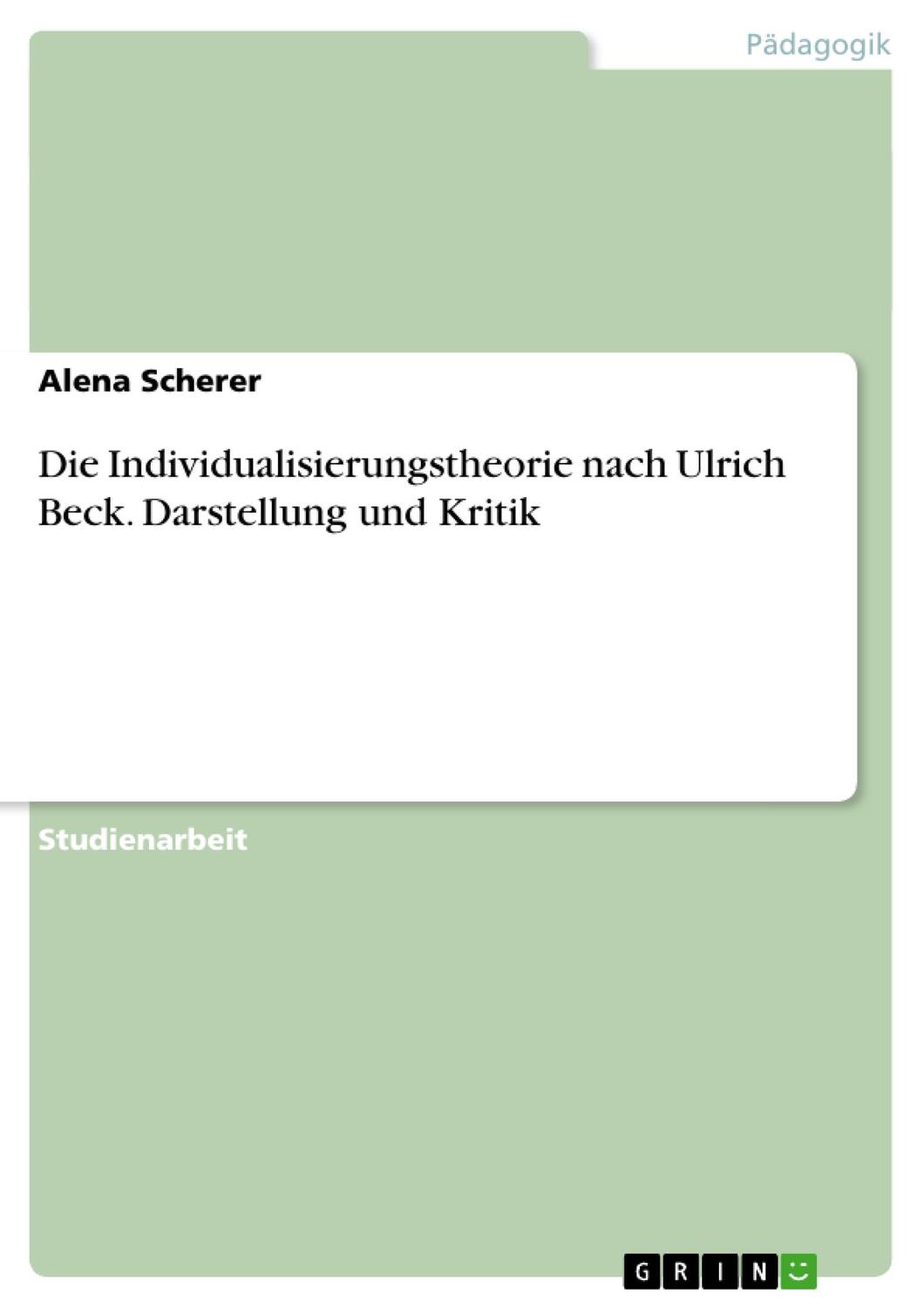 Cover: 9783640278176 | Die Individualisierungstheorie nach Ulrich Beck. Darstellung und...
