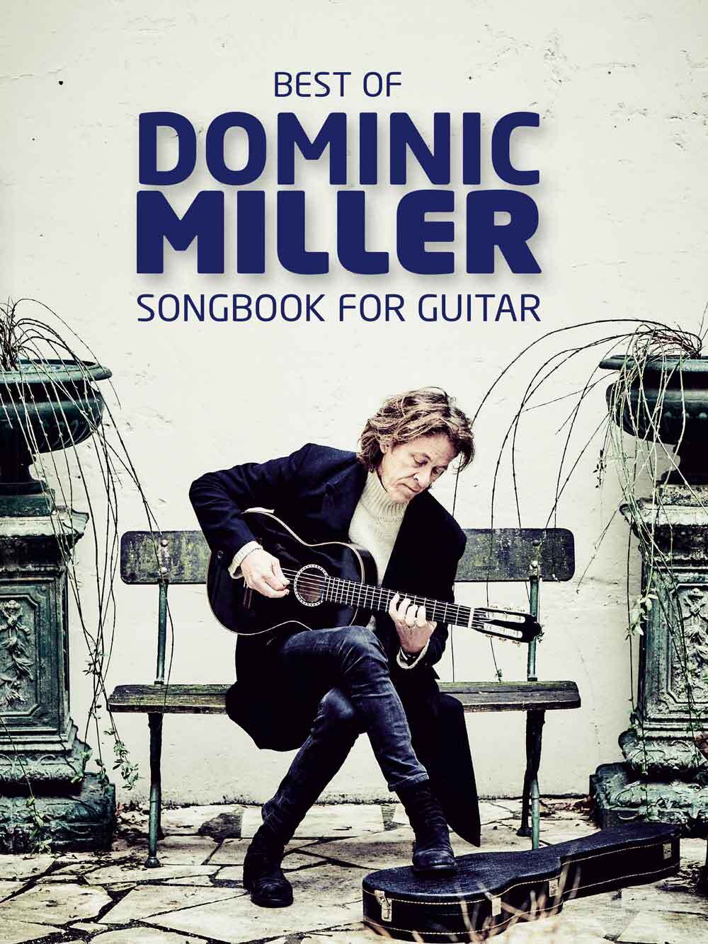 Cover: 9783954562589 | Best Of Dominic Miller - Songbook For Guitar | Dominic Miller | Buch