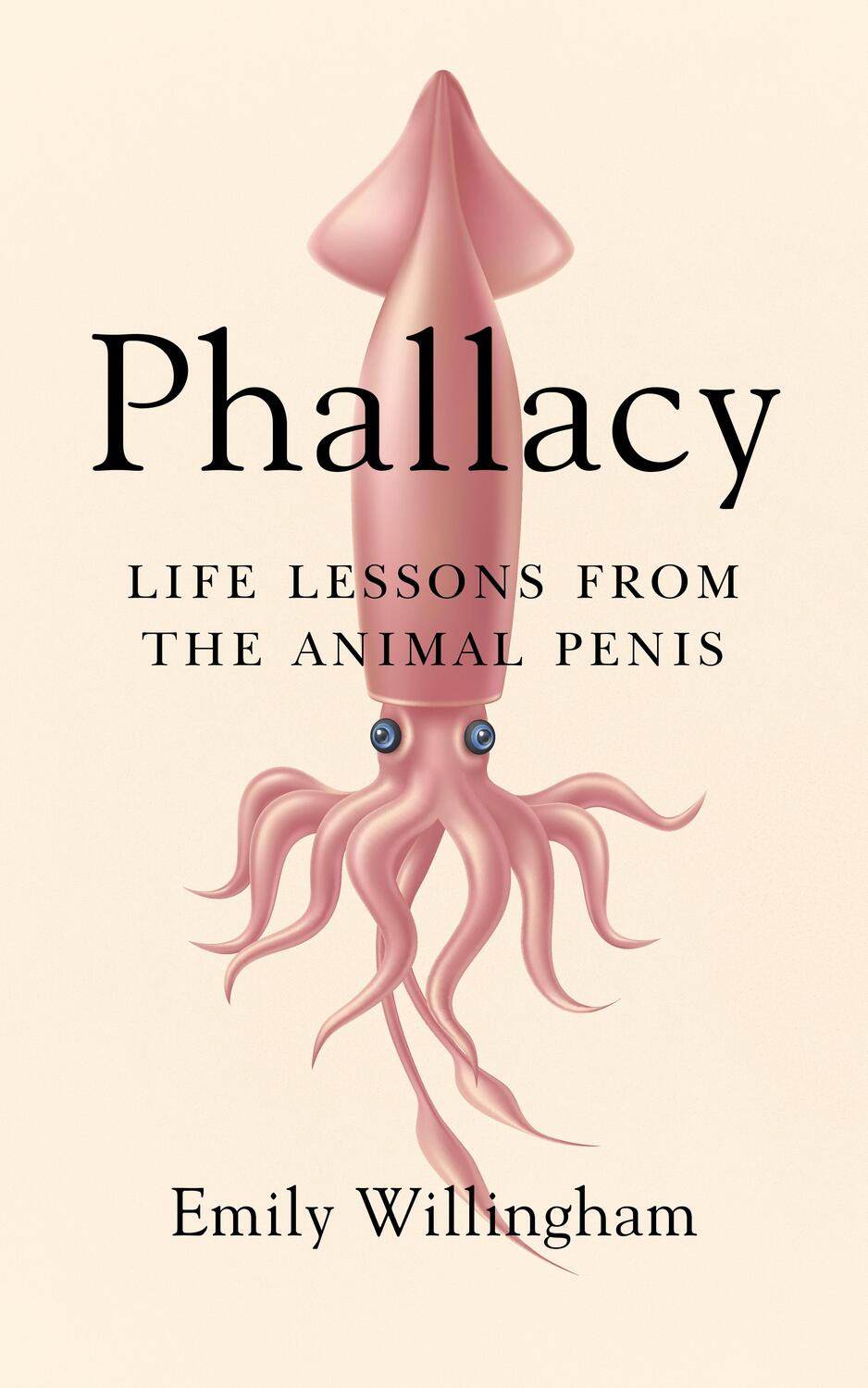 Cover: 9780593087176 | Phallacy: Life Lessons from the Animal Penis | Emily Willingham | Buch