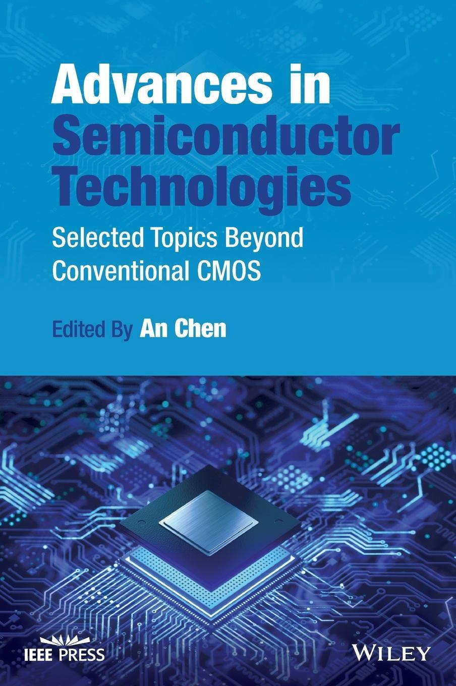 Cover: 9781119869580 | Advances in Semiconductor Technologies | An Chen | Buch | 368 S.