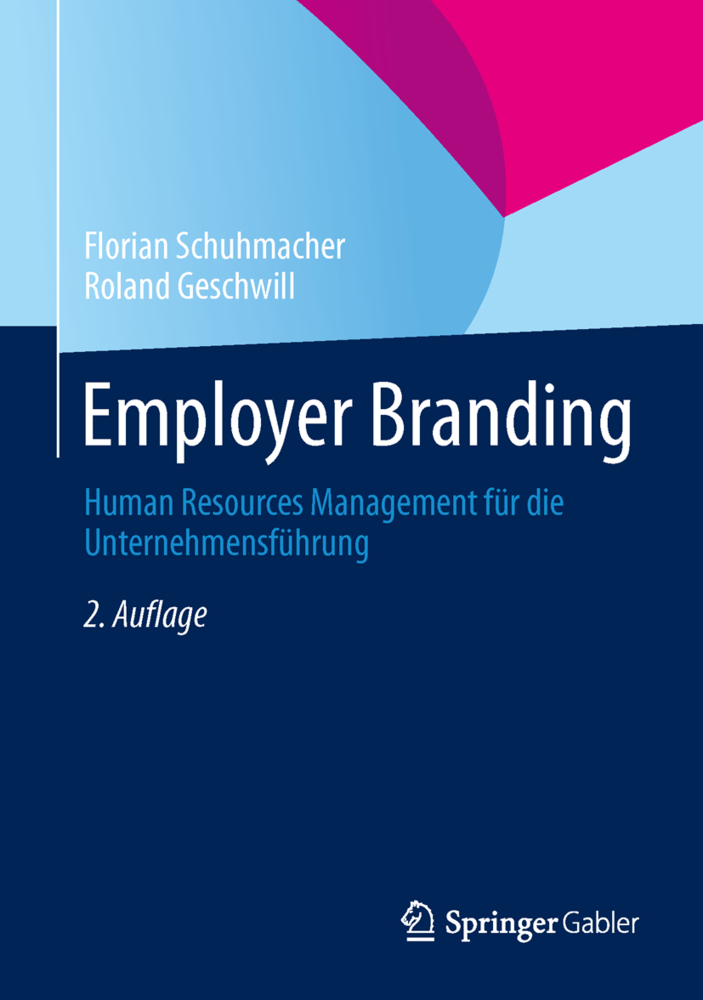 Cover: 9783834946300 | Employer Branding | Florian Schuhmacher (u. a.) | Buch | xviii | 2013
