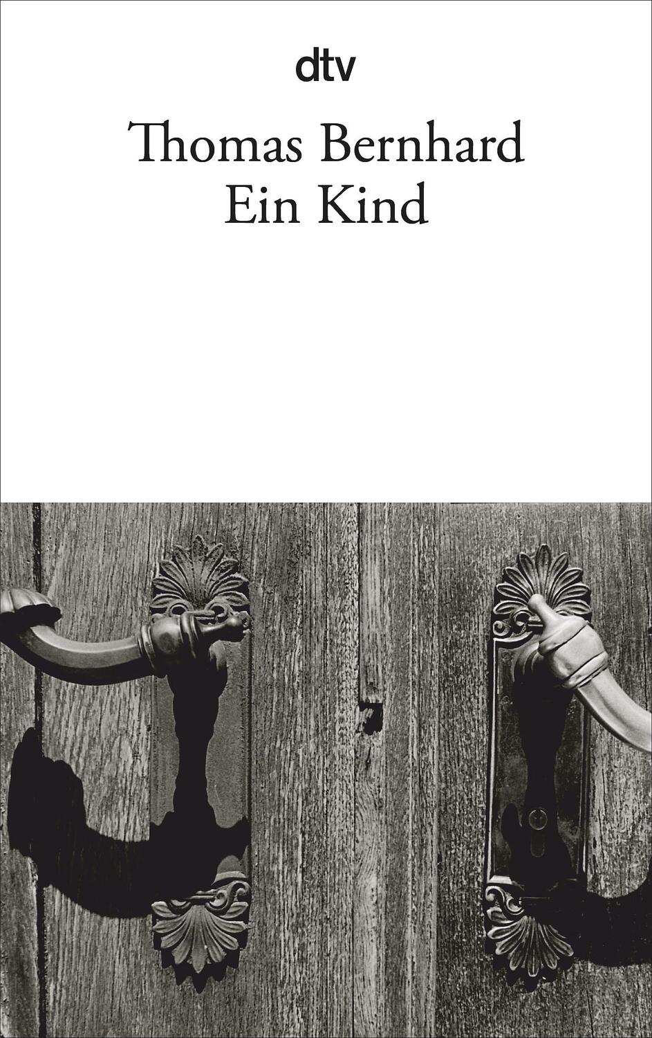 Cover: 9783423139632 | Ein Kind | Thomas Bernhard | Taschenbuch | 167 S. | Deutsch | 2011